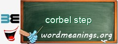 WordMeaning blackboard for corbel step